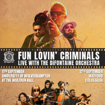 Fun Lovin’ Criminals Live With The DiFontaine Orchestra